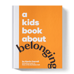 A Kid's Book About Belonging - Joy
