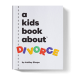 A Kid's Book About Divorce - Joy