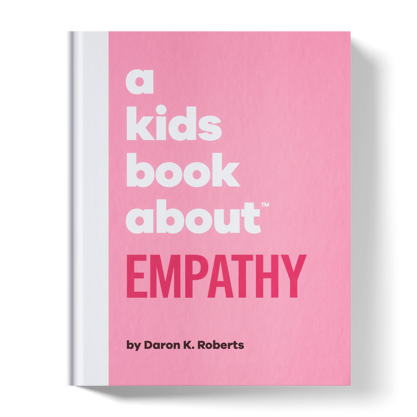 A Kid's Book About Empathy - Joy
