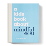 A Kid's Book About Mindfulness - Joy