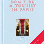 Don't Be a Tourist in Paris - Joy