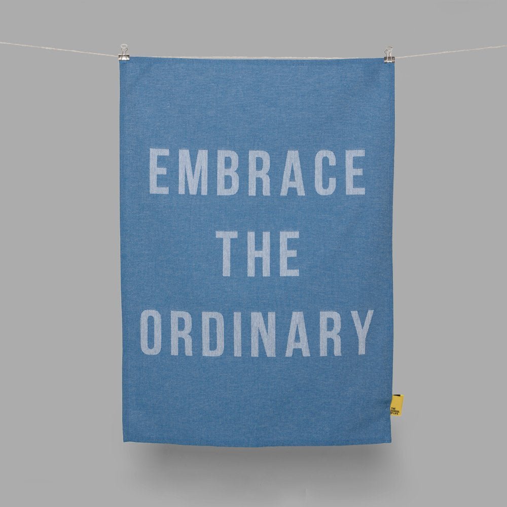 Embrace The Ordinary Tea Towel - Joy