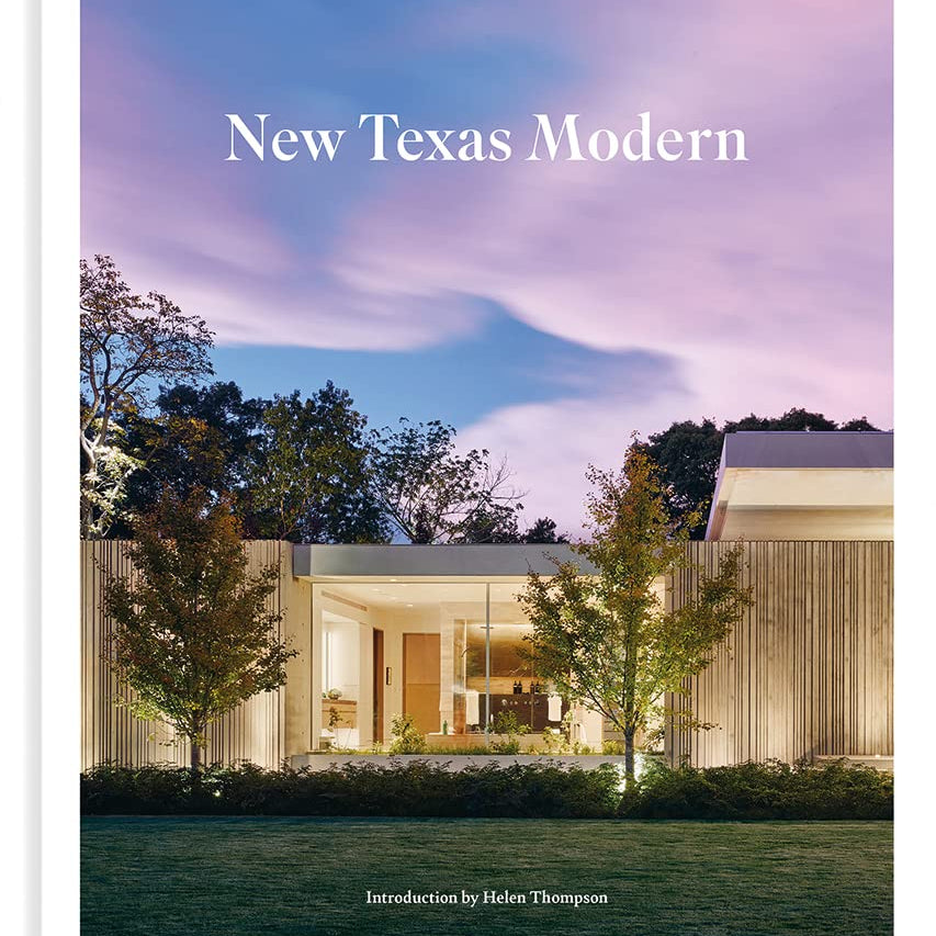 New Texas Modern: The New Modern - Joy