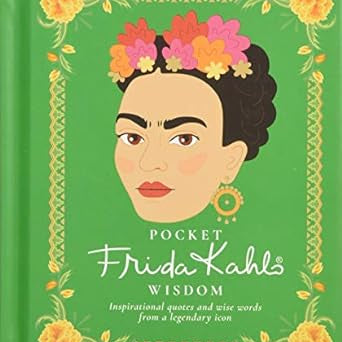 Pocket Wisdom from Frida Kahlo - Joy