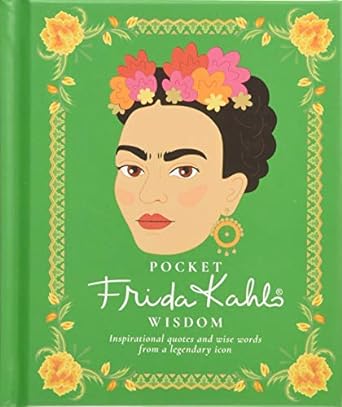 Pocket Wisdom from Frida Kahlo - Joy