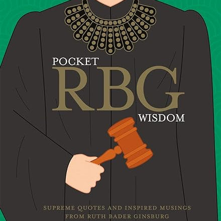 Pocket Wisdom from Ruth Bader Ginsburg - Joy